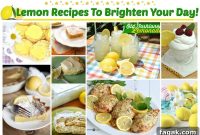 10 Zesty Lemon Recipes to Brighten Your Day